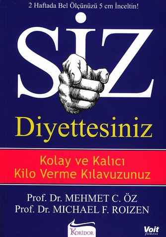 Siz Diyettesiniz<br />Kolay Kilo Verme Kilavuzu<br />